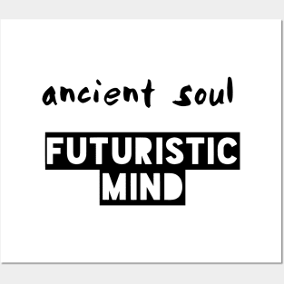 Ancient Soul Futuristic Mind Posters and Art